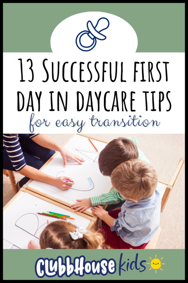 13 successful first day in daycare tips for easy transition