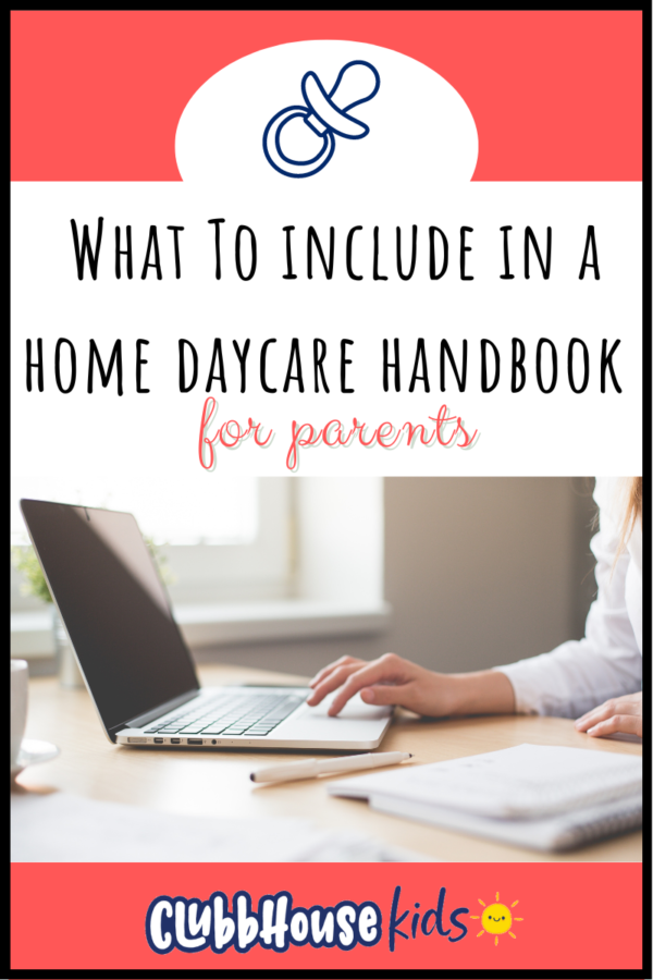 What To Include In A Home Daycare Handbook For Parents ClubbhouseKids   Home Daycare Handbook For Parents 1 600x900 