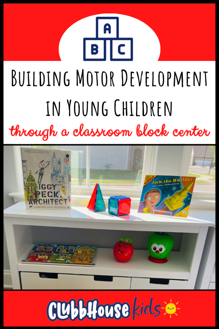 Building Motor Development In Young Children Through A Classroom Block Center!