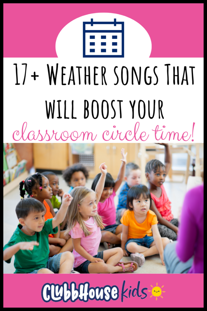 17+ weather songs that will boost your classroom circle time.