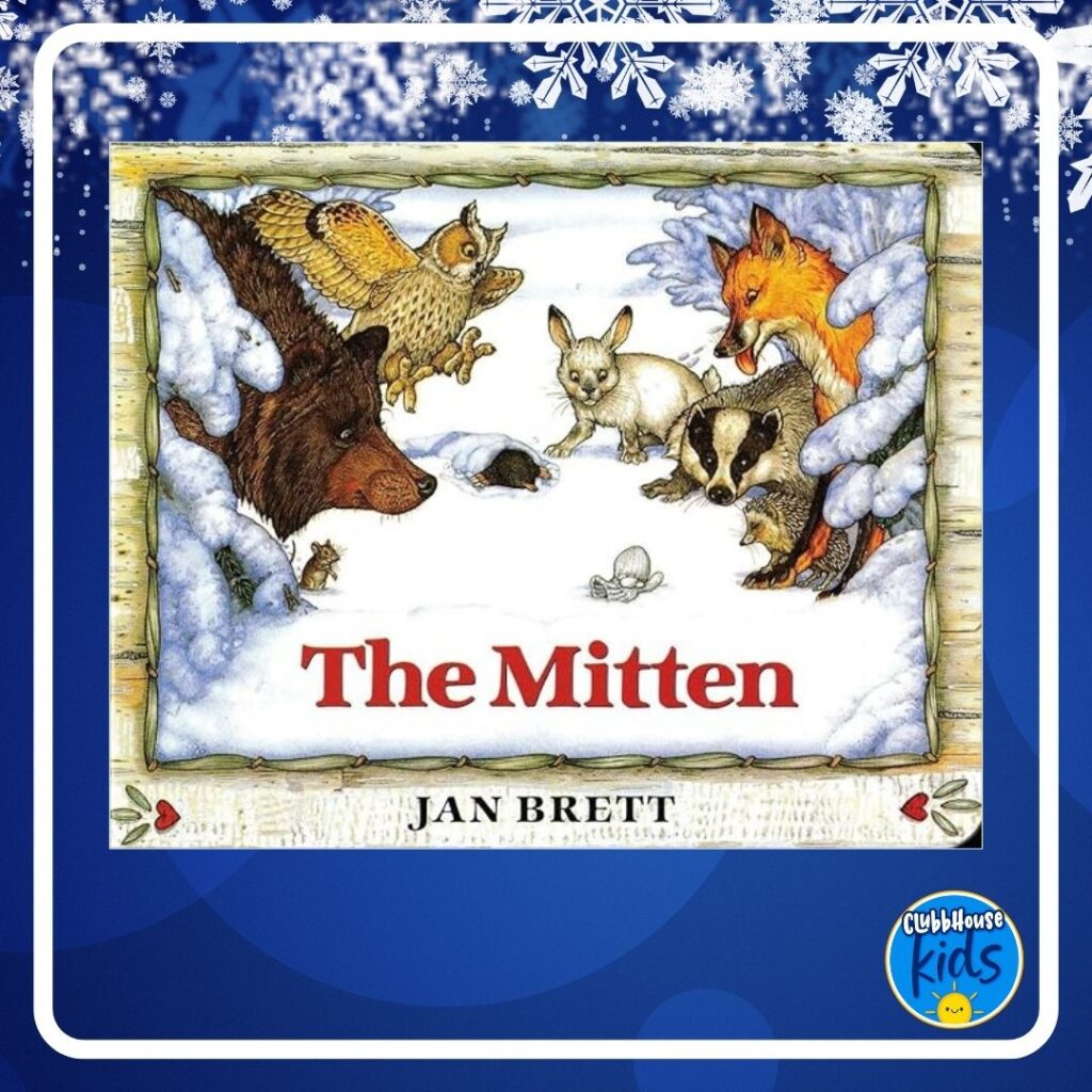 The Mitten by Jan Brett- Classic Winter Animal Story