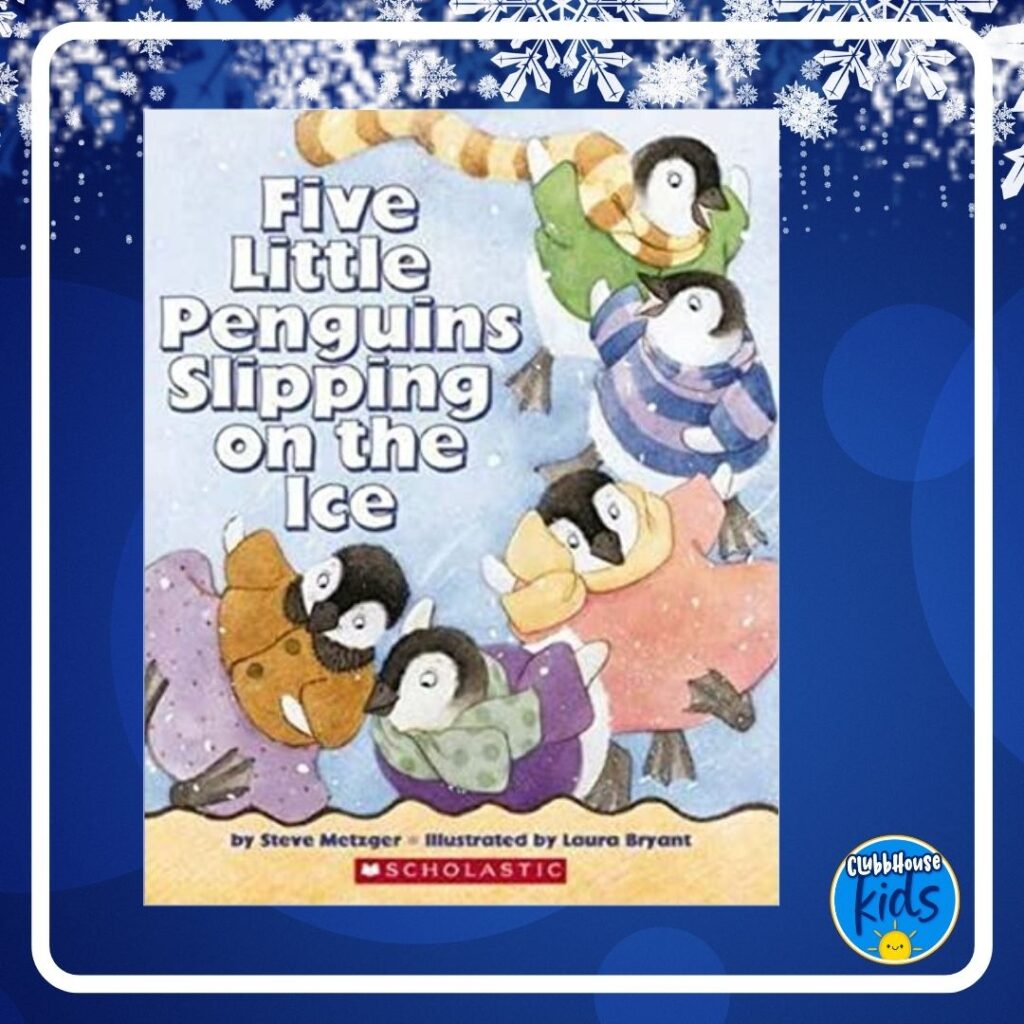 Five Little Penguins Slipping on the Ice by Steve Metzger- Fun Counting Winter Book