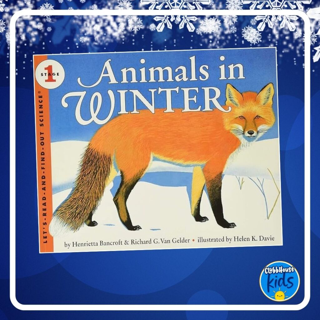 Animals in Winter by Henrietta Bancroft- Nonfiction Winter Animal Book for Kids