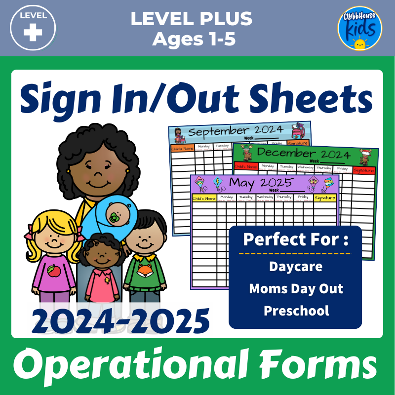 Licensed daycare forms and sign in sheets.